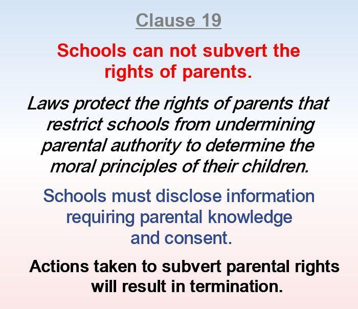 Schools can not subvert the rights of parents.