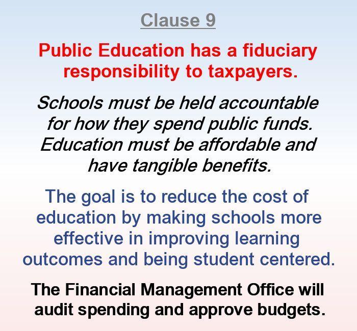 Public Education has a fiduciary responsibility to taxpayers.