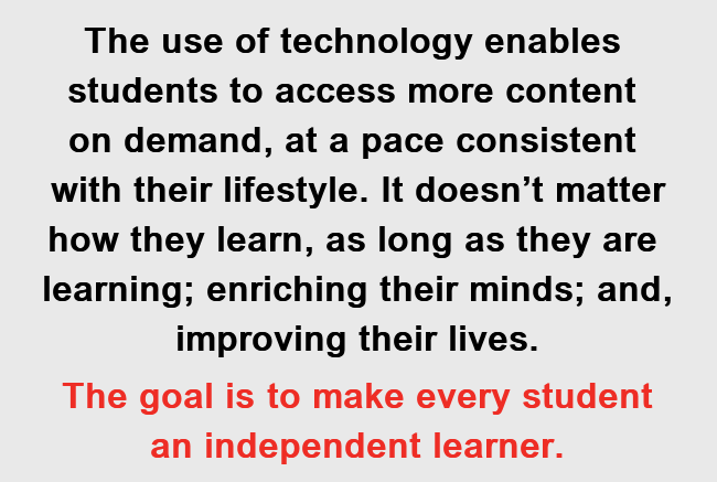 The goal is to make every student an independent learner