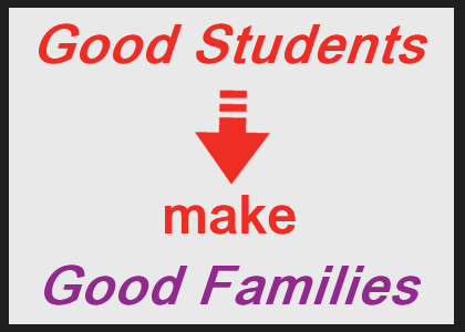 Good Students Make Good families